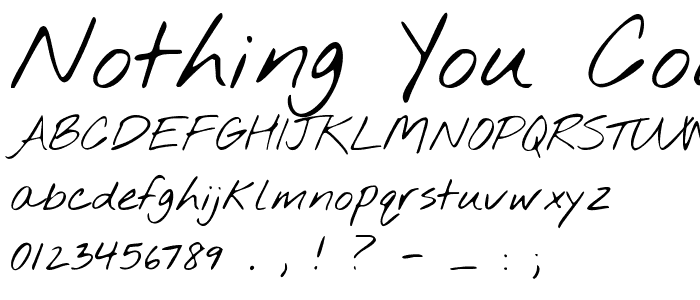 Nothing You Could Do font